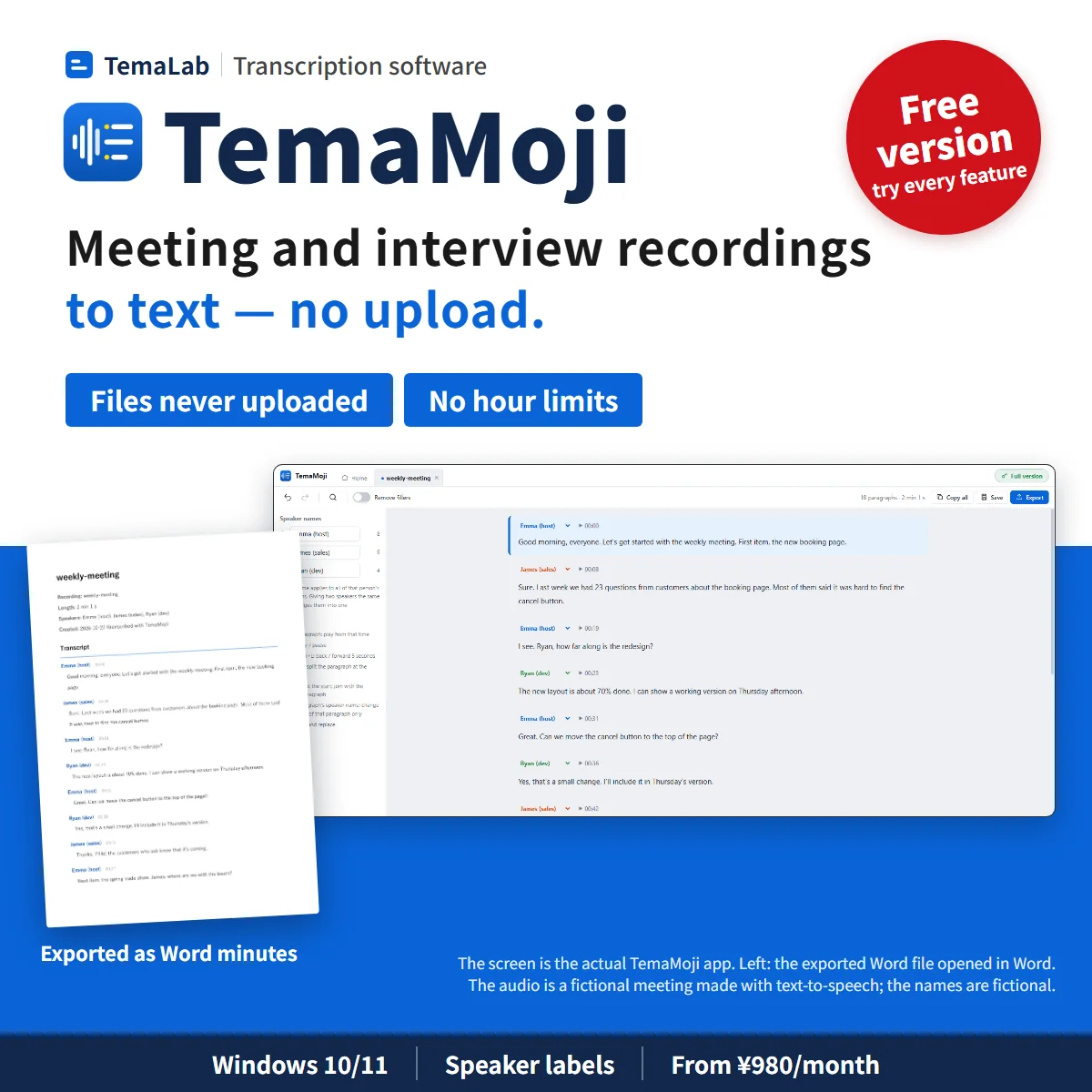 TemaMoji. Meeting and interview recordings to text, no upload. No hour limits. Free version available. The actual app, and the minutes exported to Word