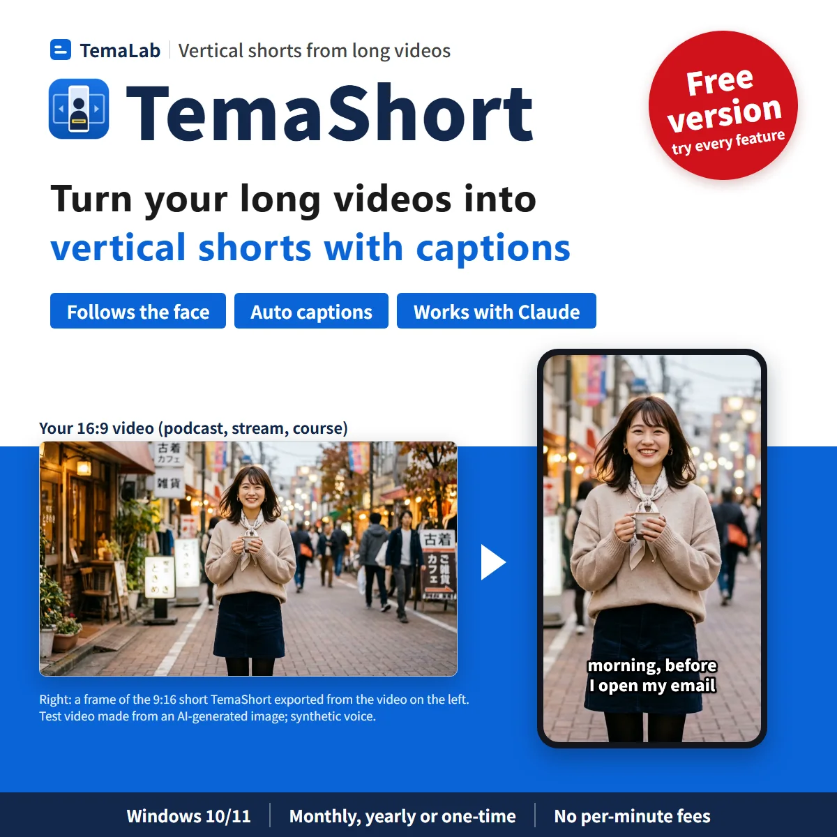 TemaShort. Turn your long videos into vertical shorts with captions. A 16:9 video and the 9:16 short TemaShort exported from it. Free version available